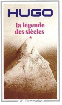 Victor Hugo: La légende des siècles. I (French language, 1999)