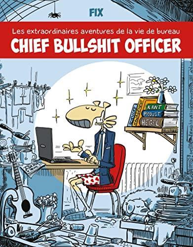 Fix: Chief bullshit officer : les extraordinaires aventures de la vie de bureau (French language, 2022)