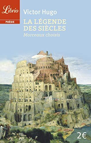 Victor Hugo: La légende des siecles : morceaux choisis (French language, 2003, J'ai Lu)